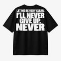 Maglietta boxy Never Give Up GREATNESS in nero, retro #collection